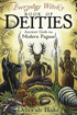 Bild på Everyday Witch's Book of Deities: Ancient Gods for Modern Pagans