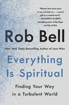 Bild på Everything Is Spiritual: Finding Your Way in a Turbulent World