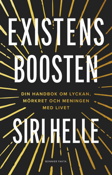 Bild på Existensboosten : din handbok om lyckan, mörkret och meningen med livet