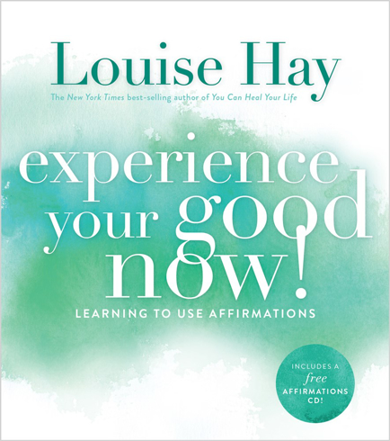 Bild på Experience your good now! - learning to use affirmations