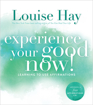Bild på Experience your good now! - learning to use affirmations