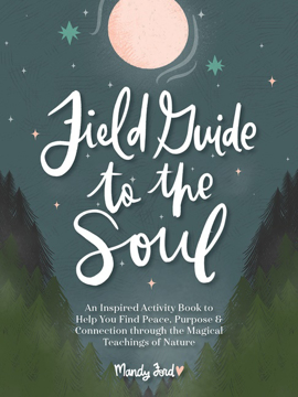 Bild på Field Guide To The Soul