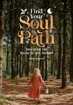 Bild på Find Your Soul Path : Discover the Magical Life within