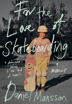 Bild på For the Love of Skateboarding