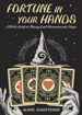 Bild på Fortune in Your Hands: A Witch's Guide to Playing Card Divination and Magic