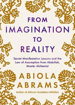 Bild på From Imagination to Reality: Secret Manifestation Lessons and the Law of Assumption from Abdullah, Master Alchemist