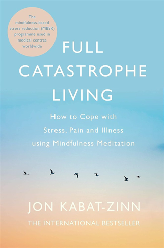 Bild på Full catastrophe living, revised edition - how to cope with stress, pain an