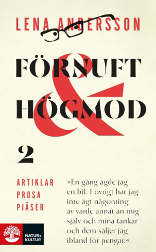 Bild på Förnuft och högmod 2 : Artiklar - Prosa - Pjäser
