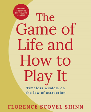 Bild på The Game of Life and How to Play It: Lessons from the Bestselling Classic on the Law of Attraction