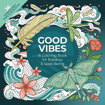 Bild på Good Vibes: A Coloring Book for Balance & Well-Being: With 36 Soundscapes from Emeraldwave by Green Hill