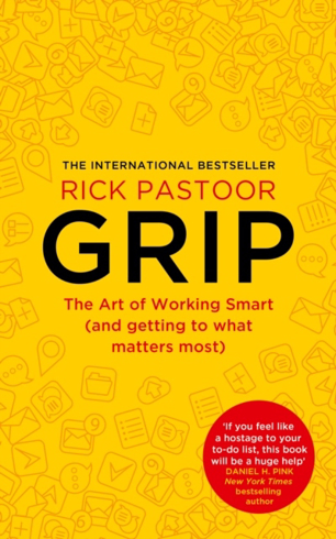 Bild på Grip: The Art of Working Smart (and Getting to What Matters Most)
