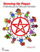 Bild på Growing Up Pagan: A Workbook For Wiccan Families (O)