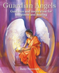 Bild på Guardian Angels: Guidance and Inspiration for Happiness and Healing
