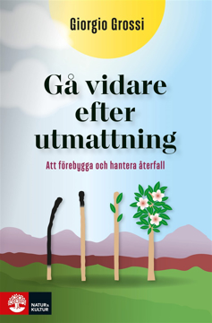 Bild på Gå vidare efter utmattning : att förebygga och hantera återfall