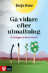 Bild på Gå vidare efter utmattning : att förebygga och hantera återfall