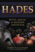 Bild på Hades: Myth, Magic & Modern Devotion