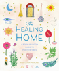 Bild på Healing Home : A Room-by-Room Guide to Positive Vibes