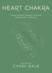 Bild på Heart Chakra: Your Fourth Energy Center Simplified and Applied