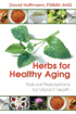 Bild på Herbs for healthy aging - natural prescriptions for vibrant health
