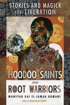 Bild på Hoodoo Saints & Root Warriors: Stories & Magick for Liberation