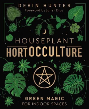 Bild på Houseplant HortOCCULTure: Green Magic for Indoor Spaces