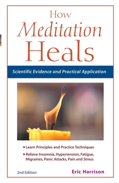 Bild på How Meditation Heals: Scientific Evidence and Practical Application