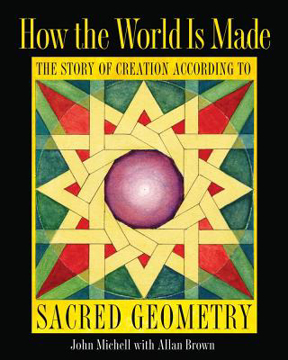 Bild på How The World Is Made: The Story Of Creation According To Sacred Geometry (H)