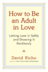 Bild på How to Be an Adult in Love