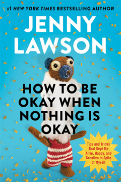 Bild på How to Be Okay When Nothing Is Okay