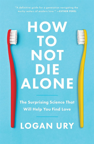Bild på How to Not Die Alone: The Surprising Science That Will Help You Find Love