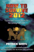 Bild på How To Survive 2012: Tactics & Survival Places For The Comin