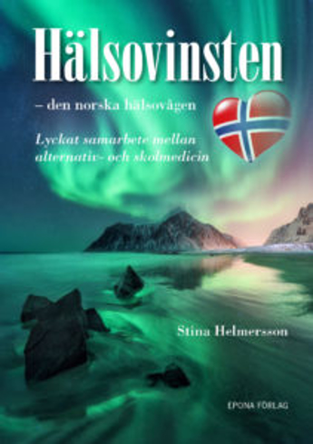 Bild på Hälsovinsten : den norska hälsovågen - lyckat samarbete mellan alternativ- och skolmedicin