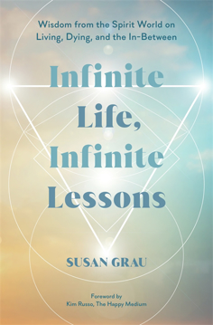 Bild på Infinite Life, Infinite Lessons: Wisdom from the Spirit World on Living, Dying, and the In-Between