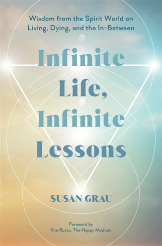 Bild på Infinite Life, Infinite Lessons: Wisdom from the Spirit World on Living, Dying, and the In-Between