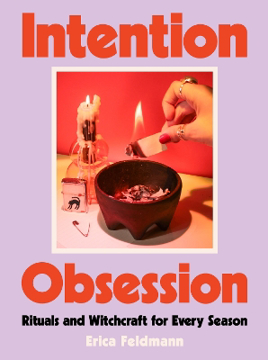 Bild på Intention Obsession: Rituals and Witchcraft for Every Season