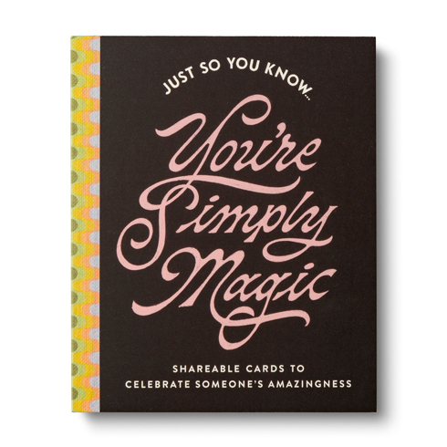 Bild på Just So You Know . . . You're Simply Magic: Shareable Cards to Celebrate Someone's Amazingness