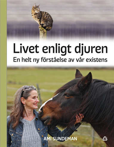 Bild på Livet enligt djuren : en helt ny förståelse av vår existens