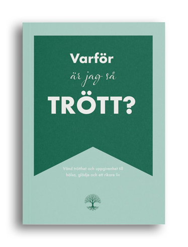 Bild på Varför är jag så trött? -Vänd trötthet och uppgivenhet till hälsa, glädje och ett rikare liv