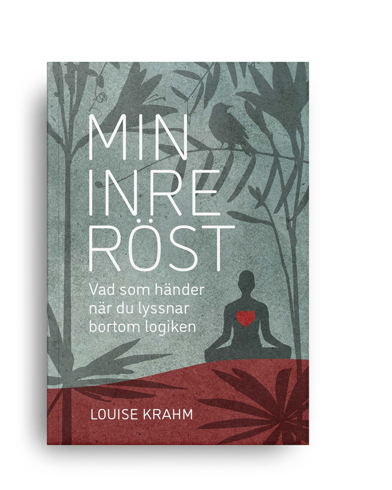 Bild på Min inre röst : vad som händer när du lyssnar bortom logiken