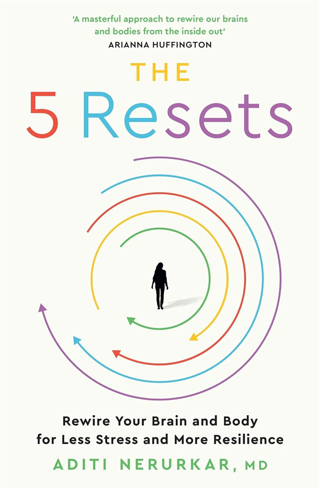 Bild på The 5 Resets: Rewire Your Brain and Body for Less Stress and More Resilience