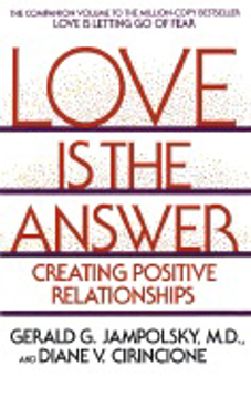 Bild på Love Is The Answer: Creating Positive Relationships