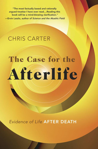 Bild på The Case for the Afterlife: Evidence of Life After Death