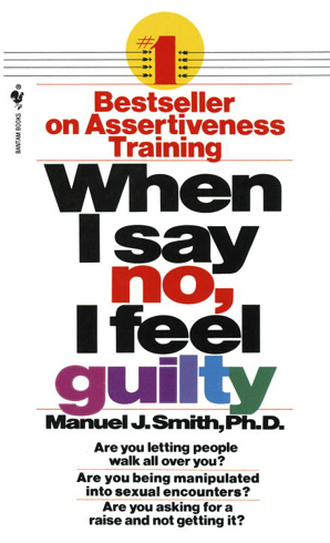 Bild på When I Say No, I Feel Guilty