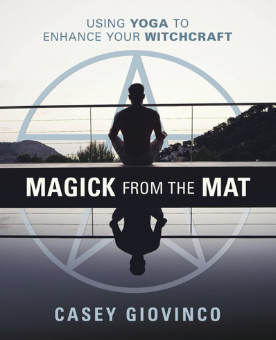 Bild på Magick from the Mat: Using Yoga to Enhance Your Witchcraft