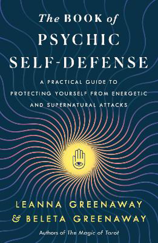 Bild på The Book of Psychic Self-Defense: A Practical Guide to Protecting Yourself from Energetic and Supernatural Attacks