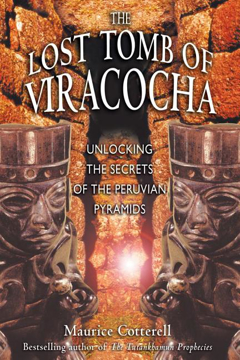 Bild på The Lost Tomb of Viracocha: Unlocking the Secrets of the Peruvian Pyramids