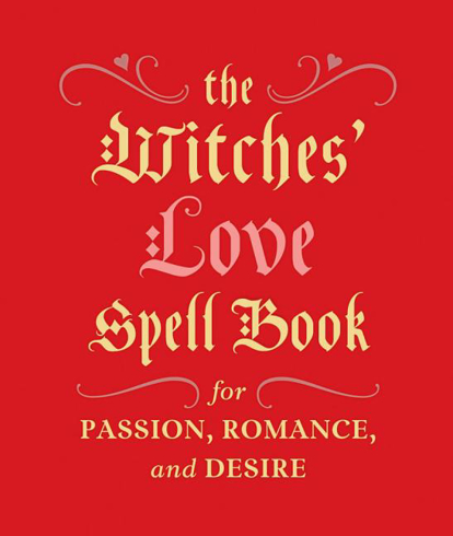 Bild på Witches love spell book - for passion, romance, and desire