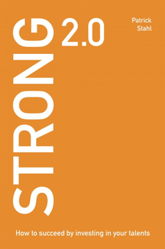 Bild på Strong 2.0 : how to succeed by investing in your talents