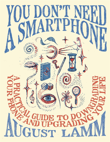Bild på You Don't Need a Smartphone