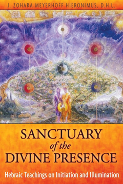 Bild på Sanctuary Of The Divine Presence: Hebraic Teachings On Initiation & Illumination